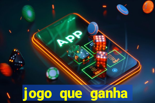 jogo que ganha dinheiro de verdade sem deposito